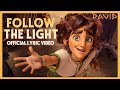David | "Follow The Light" | Official Lyric Video | Phil Wickham & Brandon Engman | Angel