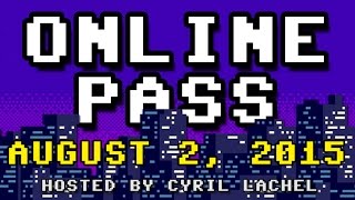 Online Pass: The Weekly Video Game News Quiz (August 2, 2015)