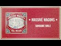 Massive Wagons Sunshine Smile Official Audio