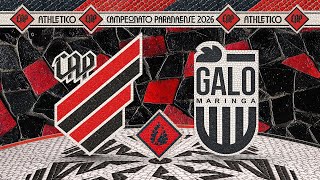 Athletico Paranaense x Galo Maringá - Paranaense 2026 | 🎥📺 AO VIVO E COM IMAGENS