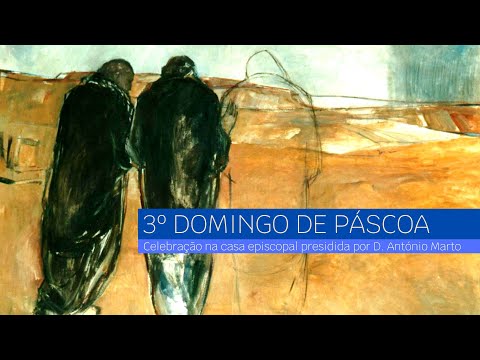 Missa do 3º Domingo de Páscoa
