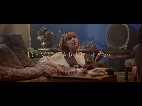 Dulce y Agraz - Devorarte (Video Oficial)