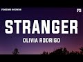 Olivia Rodrigo Stranger Lyrics