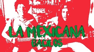 LA MEXICANA | Bacilos Cover