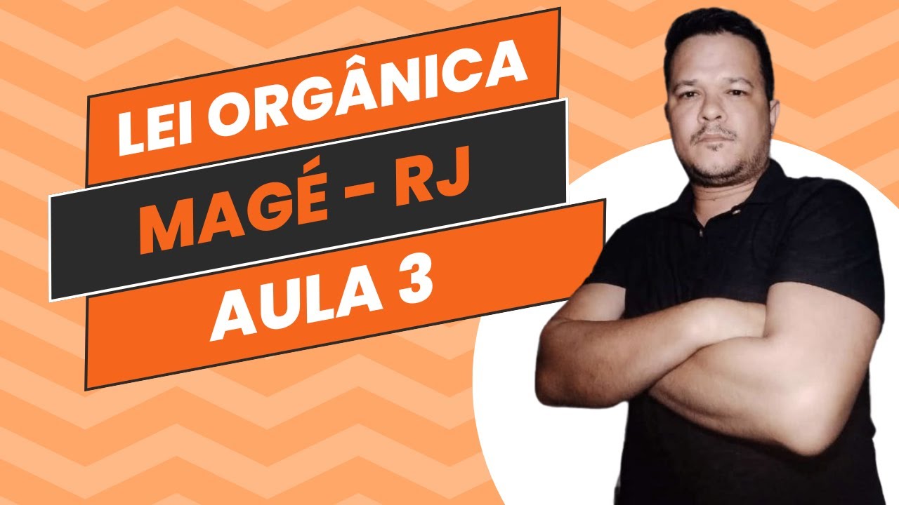 ORGANIC LAW OF MAGÉ - RJ - CLASS 3