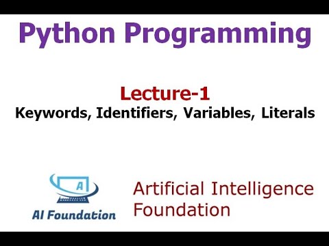 Python Tutorial Python Programming Lecture 1 Keywords Variables Literals Identifiers