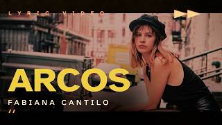 Fabiana Cantilo - Arcos (Letra/Lyrics) | Rock en Español