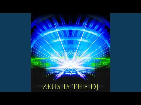 Zeus Is the DJ