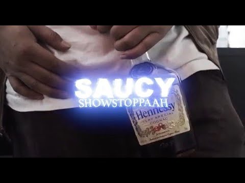 ShowStoppaah - Saucy (Official Music Video)