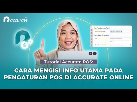Tutorial Cara Mengisi Info Utama Pada Pengaturan POS di Accurate Online
