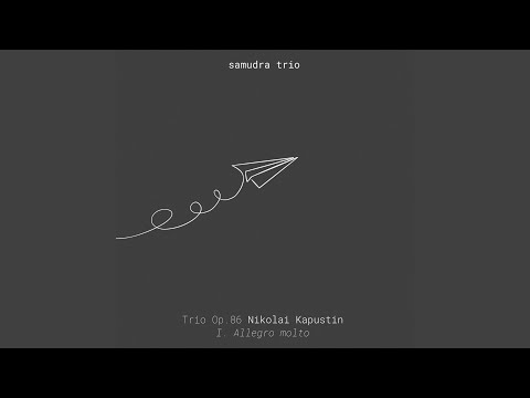 Trio Op. 86: I. Allegro Molto