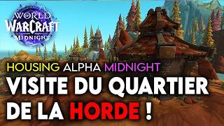 ON VISITE LE QUARTIER DE LA HORDE ! HOUSING ALPHA WOW MIDNIGHT ! 🔥🔥
