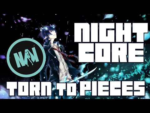 Nightcore - Torn To Pieces [Pop Evil] (Remastered)