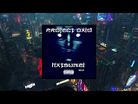 PRoject OxiD - Hatsumei (2017) [Full Album]