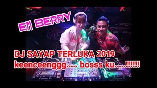 Download lagu DJ SAYAP TERLUKA remix 2019 EM BERRY mp3 Download lagu DJ SAYAP TERLUKA remix 2019 EM BERRY mp3
