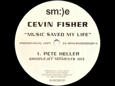 Cevin Fisher - Music Saved My Life (Pete Heller's Groovejet Moments Remix)