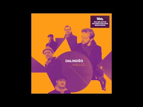 Dalindèo -  Better Side Of The Long Bridge (from the BBE LP Kallio)