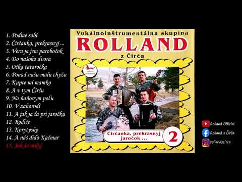 Hudobná skupina Rolland z Čirča - CD2 - 15  Jak ša milyj