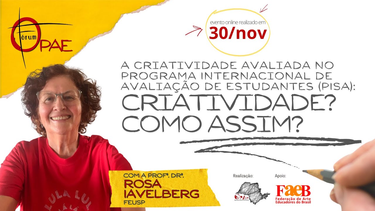 Fórum OPAE - A criatividade avaliada no PISA: Criatividade? Como assim? - 30nov24