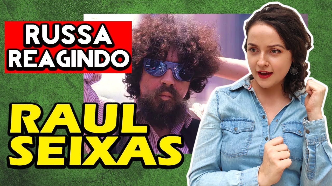 REAÇÃO | Raul Seixas | Gringa Reage | GRINGA RUSSA REAGINDO | React eu nasci há dez mil anos atrás