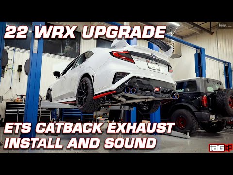 22 WRX ETS CATBACK EXHAUST INSTALL AND SOUND