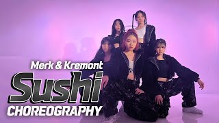 Merk &amp; Kremont - Sushi l GROUN_D [DAEGU] CHOREOGRAPHY @GROUND_DANCE