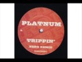 Platinum - Trippin' [Nero dnb remix] 