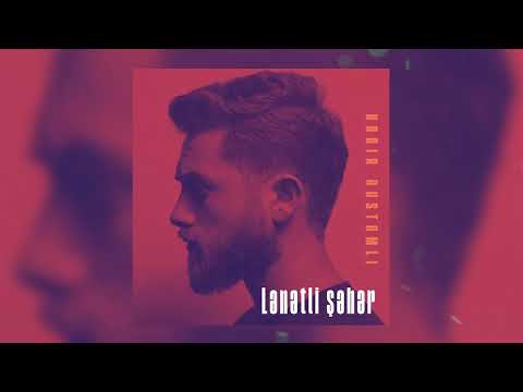 Nadir Rustamli - Lənətli Şəhər (Official Audio)