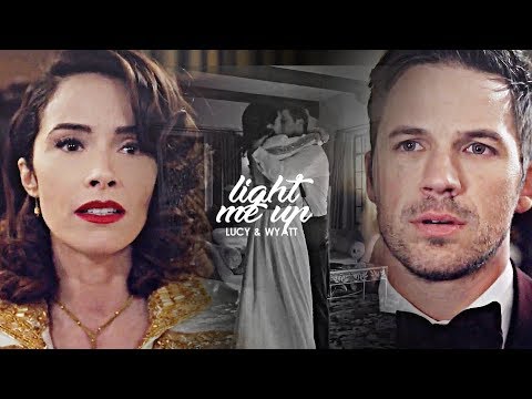 Lucy & Wyatt | Light me up [+2x03]