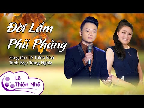 Đời lắm phũ phàng - Trung Nghĩa