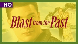 Blast from the Past (1999) Trailer