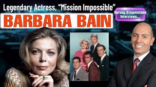 Harvey Brownstone Interview with Barbara Bain, Legendary Actress, “Mission: Impossible”