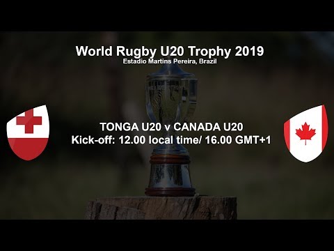 World Rugby U20 Trophy 2019 - Tonga U20 v Canada U20