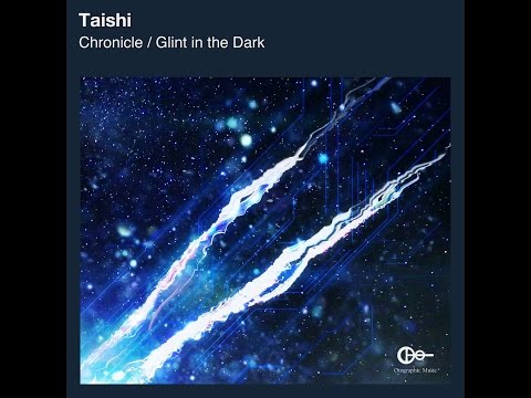 Taishi - Glint In The Dark (Original Mix)