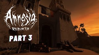AMNESIA: REBIRTH Gameplay Walkthrough: Part 3 (The Fort, Arsenal)