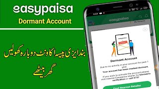 Easypaisa Dormant Account Activation Method | Reactivate Easypaisa Dormant Account