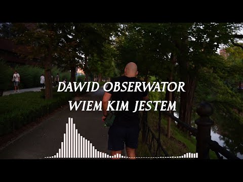 Dawid Obserwator - Wiem kim jestem