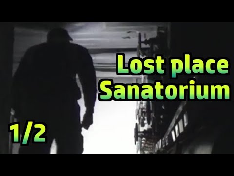 Lost Place: Ehemaliges Sanatorium (Teil 1/2) №139