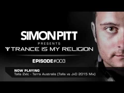 Simon Pitt - Trance Is My Religion 003 March 2015