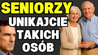 Tych 5 typów osób unikaj jak ognia - PODCAST