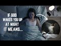 This Is Why God Wakes You Up At Night | Powerful Secrets You Must Know - Gracely Inspired