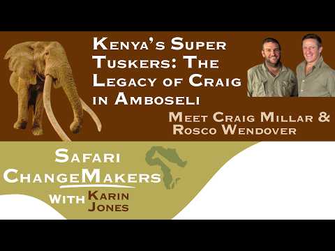 Rosco Wendover and Craig Millar Safari ChangeMakers episode