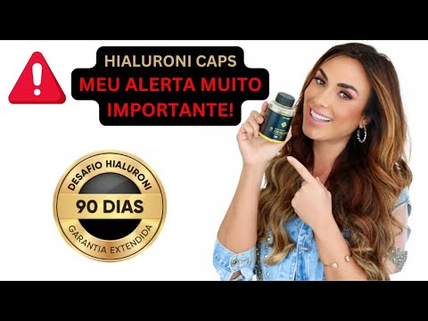 ⚠️Hialuroni Caps ALERTA IMPORTANTE⚠️Hialuroni Caps Funciona Mesmo? É Bom? Vale a Pena? Site Oficial