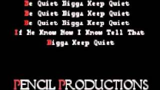 Soulja Boy Ft. Tyga-Be Quiet (Lyrics On Screen)