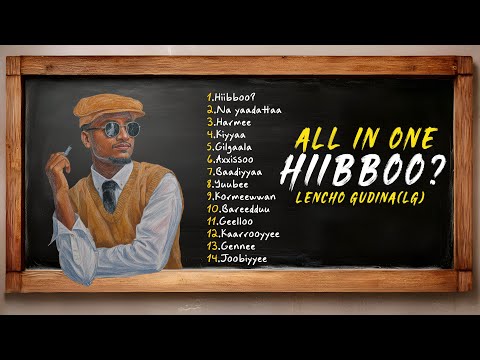 Leencoo Guddinaa (LG) - | Hiibboo? | Album Nonstop New Oromo Music  2025 (Official Lyrics Video)