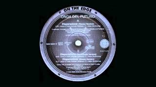 Onda Del Futuro - Disperazione (Trance Version)