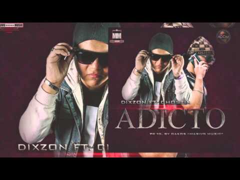 Adicto Video Music Dixzon Ft Chostin (Prod. By Masivo Music - Dakos)