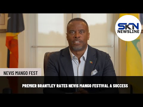 PREMIER BRANTLEY RATES NEVIS MANGO FESTIVAL A SUCCESS