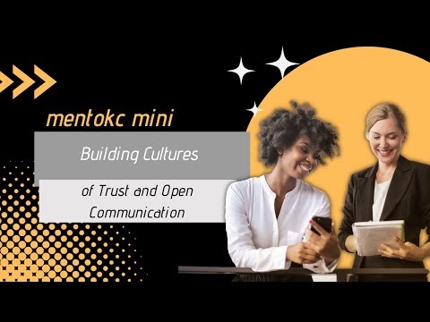 Building a Culture of Trust and Open Communication in Work