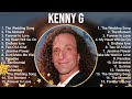Kenny G 2023 MIX Top 10 Best Songs Greatest Hits Full Album